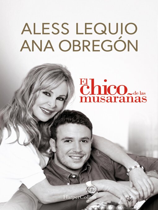Title details for El chico de las musarañas by Aless Lequio Ana Obregón - Available